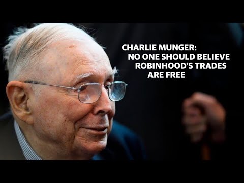 Charlie Munger on Robinhood: No one should believe that Robinhood’s trades are free